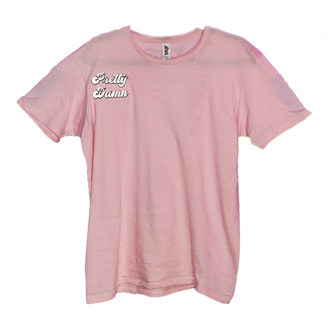 PINK PRETTY DAMN SHIRT